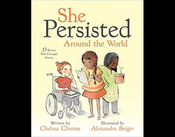 13 Women Who Changed History by Chelsea Clinton 13 Women Who Changed History by Chelsea Clinton
