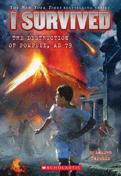 The 10th book in Lauren Tarshis's I Survived series follows protagonist Marcus who must escape his city when Vesuvius erupts (photo courtesy of Scholastic).